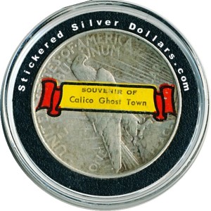 Peace Dollar with Souvenir Of Calico Ghost Town Sticker.